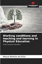 Working conditions and teaching and learning in Physical Education