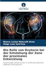 Die Rolle von Oxytocin bei der Entstehung der Zone der proximalen Entwicklung