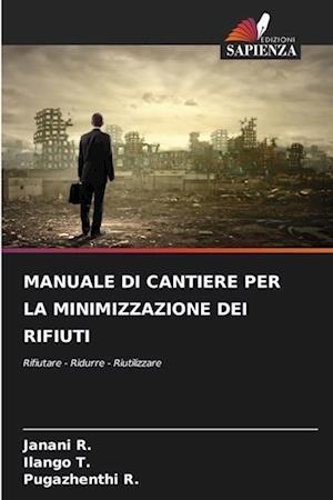 MANUALE DI CANTIERE PER LA MINIMIZZAZIONE DEI RIFIUTI