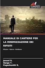 MANUALE DI CANTIERE PER LA MINIMIZZAZIONE DEI RIFIUTI