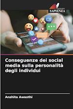 Conseguenze dei social media sulla personalità degli individui