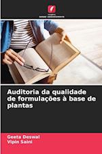 Auditoria da qualidade de formulações à base de plantas