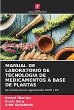 MANUAL DE LABORATÓRIO DE TECNOLOGIA DE MEDICAMENTOS À BASE DE PLANTAS