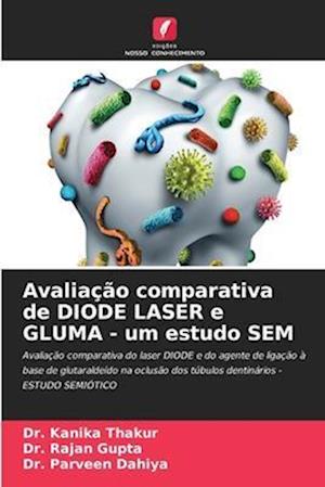 Avaliação comparativa de DIODE LASER e GLUMA - um estudo SEM