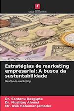 Estratégias de marketing empresarial: A busca da sustentabilidade