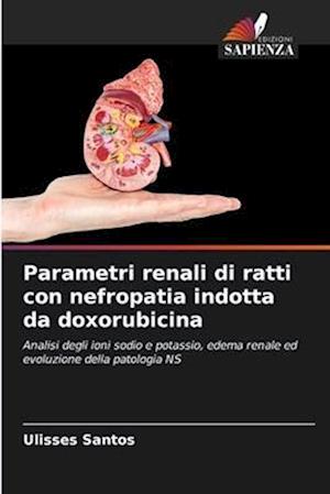 Parametri renali di ratti con nefropatia indotta da doxorubicina