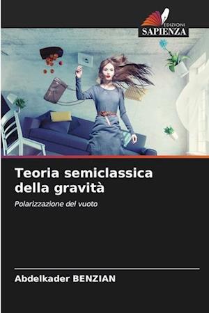 Teoria semiclassica della gravità