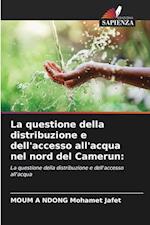 La questione della distribuzione e dell'accesso all'acqua nel nord del Camerun: