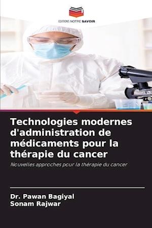 Technologies modernes d'administration de médicaments pour la thérapie du cancer