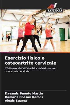 Esercizio fisico e osteoartrite cervicale