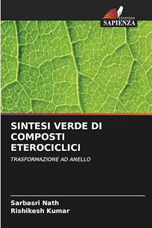 SINTESI VERDE DI COMPOSTI ETEROCICLICI