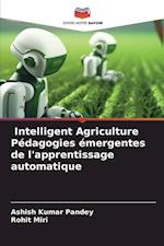 Intelligent Agriculture Pédagogies émergentes de l'apprentissage automatique