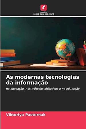 As modernas tecnologias da informação