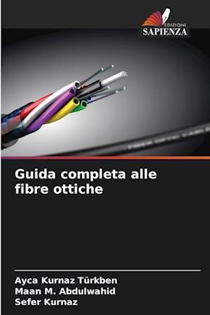 Guida completa alle fibre ottiche