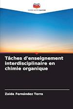 Tâches d'enseignement interdisciplinaire en chimie organique