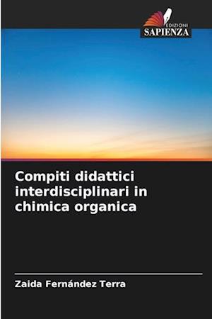 Compiti didattici interdisciplinari in chimica organica