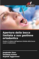 Apertura della bocca limitata e sua gestione ortodontica