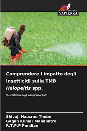 Comprendere l'impatto degli insetticidi sulla TMB Helopeltis spp.