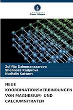 NEUE KOORDINATIONSVERBINDUNGEN VON MAGNESIUM- UND CALCIUMNITRATEN