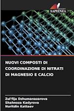 NUOVI COMPOSTI DI COORDINAZIONE DI NITRATI DI MAGNESIO E CALCIO