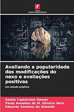 Avaliando a popularidade das modificações do nexo e avaliações positivas