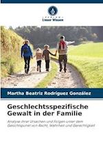 Geschlechtsspezifische Gewalt in der Familie