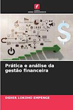 Prática e análise da gestão financeira