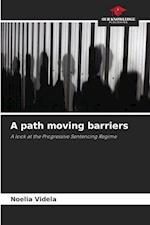 A path moving barriers