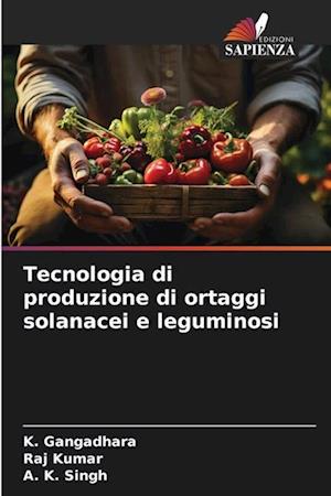 Tecnologia di produzione di ortaggi solanacei e leguminosi