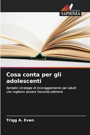 Cosa conta per gli adolescenti