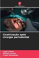 Cicatrização após cirurgia periodontal