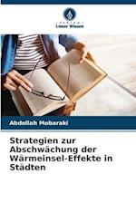 Strategien zur Abschwächung der Wärmeinsel-Effekte in Städten