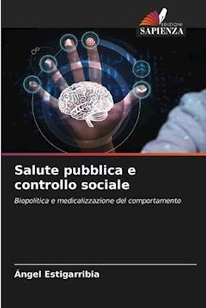 Salute pubblica e controllo sociale