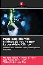 Principais exames clínicos de rotina num Laboratório Clínico