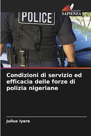 Condizioni di servizio ed efficacia delle forze di polizia nigeriane