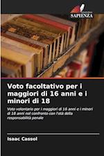 Voto facoltativo per i maggiori di 16 anni e i minori di 18