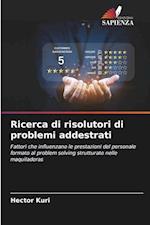 Ricerca di risolutori di problemi addestrati