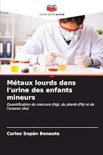 Métaux lourds dans l'urine des enfants mineurs