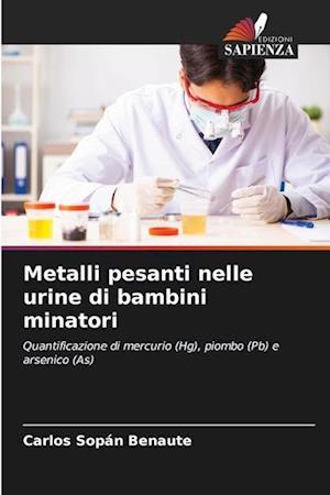 Metalli pesanti nelle urine di bambini minatori