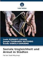 Soziale Ungleichheit und Armut in Städten