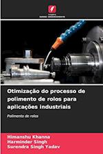 Otimização do processo de polimento de rolos para aplicações industriais