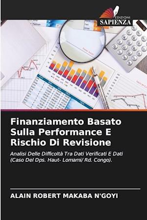 Finanziamento Basato Sulla Performance E Rischio Di Revisione