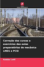 Correção dos cursos e exercícios das aulas preparatórias de mecânica LMD1 e PCSI