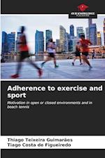 Adherence to exercise and sport