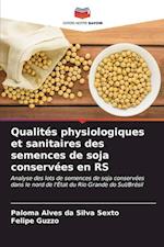 Qualités physiologiques et sanitaires des semences de soja conservées en RS