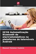 HCO6 Automatização Bluetooth de electrodomésticos na plataforma de telemóveis Android