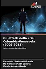 Gli effetti della crisi Colombia-Venezuela (2009-2013)