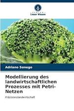 Modellierung des landwirtschaftlichen Prozesses mit Petri-Netzen