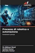 Processo di robotica e automazione