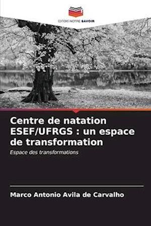 Centre de natation ESEF/UFRGS : un espace de transformation